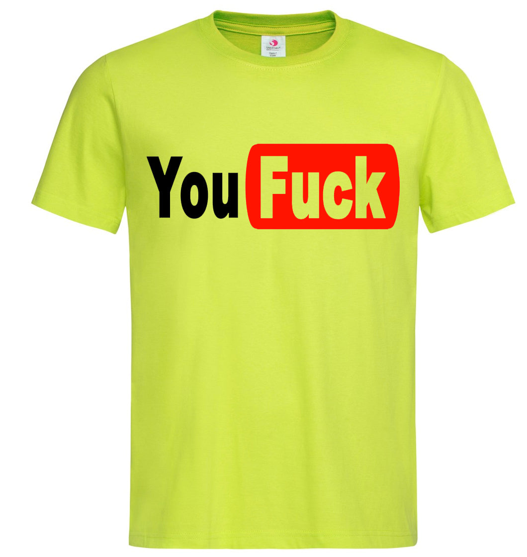 T-shirt You Fuck