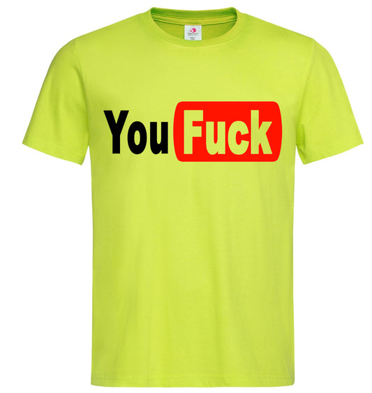 T-shirt You Fuck